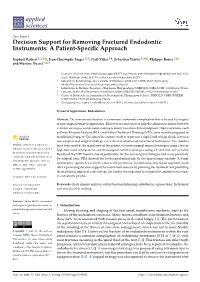 Decision Support for Removing Fractured Endodontic Instruments: a Patient-Speciﬁc Approach