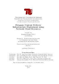 Dynamic Content Delivery Infrastructure Deployment Using Network Cloud Resources