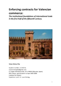 Enforcing Contracts for Valencian Commerce: the Institutional Foundations of International Trade in the First Half of the Fifteenth Century