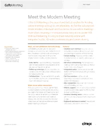 Meet the Modern Meeting Citrix Gotomeeting Is the Easiest and Fastest Solution for Holding Online Meetings with up to 100 Attendees