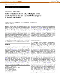 Vector Navigation in Desert Ants, Cataglyphis Fortis: Celestial Compass Cues Are Essential for the Proper Use of Distance Information