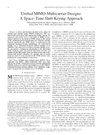 UNIFIED MIMO-MULTICARRIER DESIGNS: STSK APPROACH 551 Dispersive Wideband Channels Into a Number of Low-Rate Par- Allel Narrowband Frequency-ﬂat Subchannels