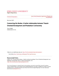 A Better Relationship Between Transit-Oriented Development and Pedestrian Connectivity" (2019)