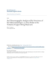 An Ultrasonographic Analysis of the Structures of the Subacromial Space, As They Relate to the Postures of Upper String Musicians Elliot V