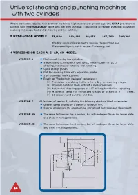 Universal Shearing and Punching Machines with Two Cylinders