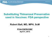 Substituting Thimerosal Preservative Used in Vaccines: FDA Perspective