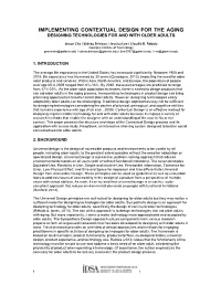 Implementing Contextual Design for the Aging Designing Technologies for and with Older Adults