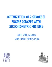 Optimization of 2-Stroke Si Engine Concept with Stoichiometric Mixture