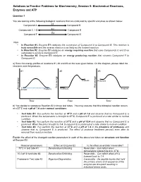 Practice Problems for Biochemistry, Session 5: Biochemical Reactions, Enzymes and ATP