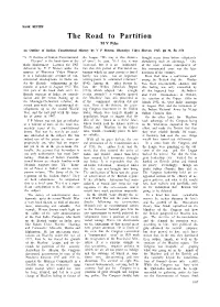 The Road to Partition M V Pylee an Outline of Indian Constitutional History by V P Menem; Bharatiya Vidya Bhavan