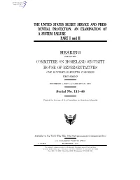 THE UNITED STATES SECRET SERVICE and PRESI- DENTIAL PROTECTION: an EXAMINATION of a SYSTEM FAILURE PART I and II