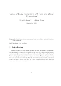Games of Social Interactions with Local and Global Externalities∗