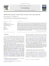Morphometric Analysis of Debris Flows and Their Source Areas Using
