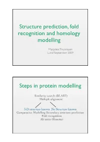 Structure Prediction, Fold Recognition and Homology Modelling