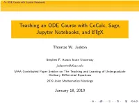 Teaching an ODE Course with Cocalc, Sage, Jupyter Notebooks, and LATEX