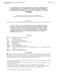 A Guideline for a Sustainable Lunar Base Design for Constructed in Lunar Lava Tubes and Their Vertical Skylights
