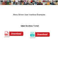 Menu Driven User Interface Examples