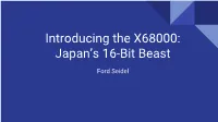 Introducing the X68000: Japan's 16-Bit Beast