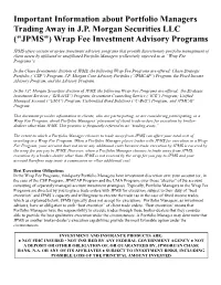 JPMS CWM Trading Away Disclosure