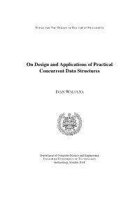 On Design and Applications of Practical Concurrent Data Structures
