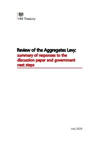 Review of the Aggregates Levy: Summary of Responses to the Discussion Paper and Government Next Steps