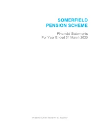 The Somerfield Pension Scheme Report and Accounts