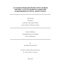 Accelerator-Based Production of High Specific Activity Radionuclides for Radiopharmaceutical Applications