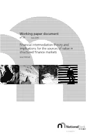 Financial Intermediation Theory and Implications for the Sources of Value in Structured ﬁ Nance Markets