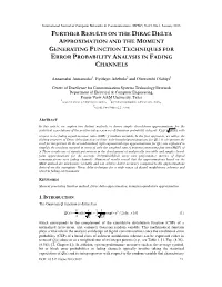 Further Results on the Dirac Delta Approximation and the Moment Generating Function Techniques for Error Probability Analysis in Fading Channels