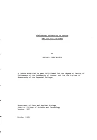 MONOTERPENE METABOLISM of MENTHA and ITS CELL CULTURES by MICHAEL JOHN HUDSON a Thesis Submitted in Part Fulfillment for The