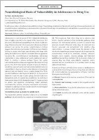 Neurobiological Basis of Vulnerability in Adolescence to Drug