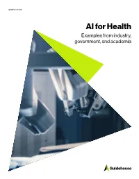 AI for Health Examples from Industry, Government, and Academia Table of Contents