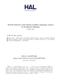 Switch-Reference and Omotic-Cushitic Language Contact in Southwest Ethiopia Yvonne Treis