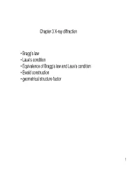 Chapter 3 X-Ray Diffraction • Bragg's Law • Laue's Condition