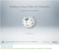Building a Visual Editor for Wikipedia