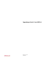 Upgrading to Oracle Java CAPS 6.3 • March 2011 Upgrading from Release 5.0.5 - 5.1.3 to Release 6.3