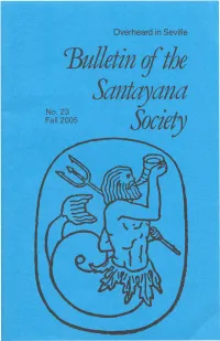 Bulletin and Other Websites Page 41 Overheard in Seville Page 42 Some Abbreviations for Santayana's Works Page 42