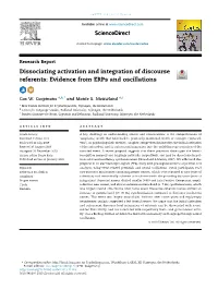 Dissociating Activation and Integration of Discourse Referents: Evidence from Erps and Oscillations