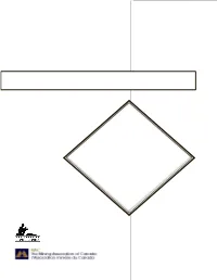 NWT Diamonds Report Is the Third in the Series Published by the Mining Association of Canada in Cooperation with the NWT and Nunavut Chamber of Mines