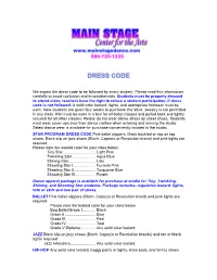 We Expect the Dress Code to Be Followed by Every Student. Please Read This Information Carefully to Avoid Confusion and Inconsistencies