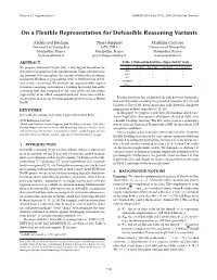On a Flexible Representation for Defeasible Reasoning Variants