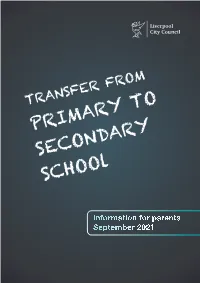 Transfer from Primary Automatically Go to TRUE to Secondary – You MUST Complete a Local the Local Secondary Authority Common Application Either Online School