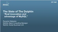 The State of the Dolphin “Real Innovation and Advantage of Mysql”
