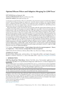 Optimal Bloom Filters and Adaptive Merging for LSM-Trees∗