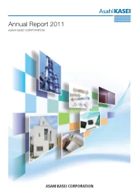 Annual Report 2011 Report Annual ASAHI KASEI CORPORATION *表紙e PDFヨウ.Indd C2*表紙e PDFヨウ.Indd C2