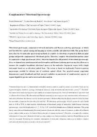 Complementary Vibrational Spectroscopy