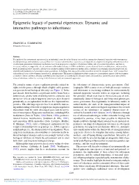 Epigenetic Legacy of Parental Experiences: Dynamic and Interactive Pathways to Inheritance