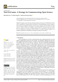 Total Scicomm: a Strategy for Communicating Open Science