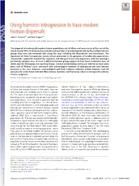 Using Hominin Introgression to Trace Modern Human Dispersals PERSPECTIVE Jo~Ao C