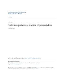 Color Interpretation: a Function of Process & Film